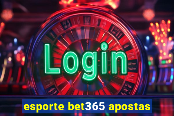 esporte bet365 apostas